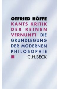 Kants Kritik der reinen Vernunft: Die Grundlegung der modernen Philosophie