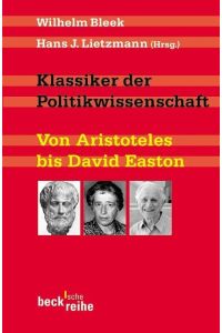 Klassiker der Politikwissenschaft Von Aristoteles bis David Easton