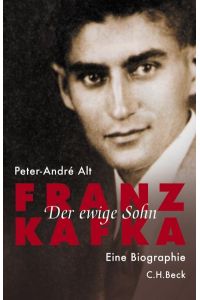 Franz Kafka : der ewige Sohn ; eine Biographie