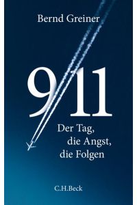 9/11: Der Tag, die Angst, die Folgen