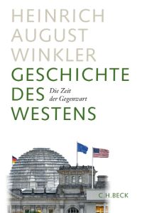 Geschichte des Westens. Die Zeit der Gegenwart.