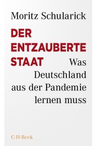 Der entzauberte Staat - Was Deutschland aus der Pandemie lernen muss
