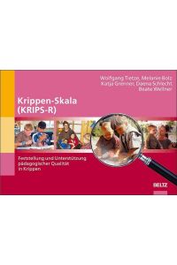 Krippen-Skala (KRIPS-R): Feststellung und Unterstützung pädagogischer Qualität in Krippen [Spiralbindung] Melanie Bolz (Autor), Katja Grenner (Autor), Daena Schlecht (Autor), Dr. Wolfgang Tietze (Autor), Beate Wellner (Autor)