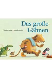 Das große Gähnen : Eine Zoo- und Gutenacht - Geschichte.   - Mit Bildern von Sonja Bougaeva / Minimax.