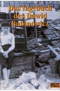 Das Tagebuch des Dawid Rubinowicz  - / hg. u. mit e. Nachw. vers. von Walther Petri. Aus d. Poln. von Stanislaw Zylinski.