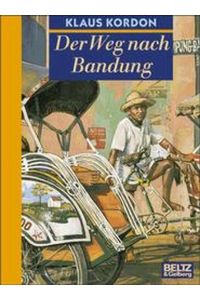 Der Weg nach Bandung (Beltz & Gelberg)
