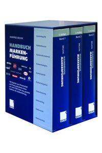 Handbuch Markenführung: Kompendium zum erfolgreichen Markenmanagement. Strategien - Instrumente - Erfahrungen Bruhn, Manfred