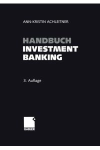 Handbuch Investment Banking Achleitner, Ann-Kristin