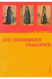 Die Thüringer Trachten Moritz, Marina and Gerbing, Luise