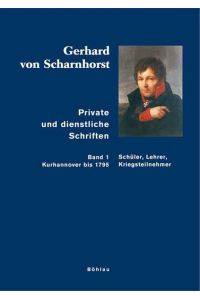 Private und dienstliche Schriften, Bd. 1, Schüler, Lehrer, Kriegsteilnehmer (Kurhannover bis 1795).