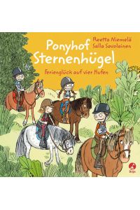 Ponyhof Sternenhügel - Ferienglück auf vier Hufen  - Boje Verlag, 2017