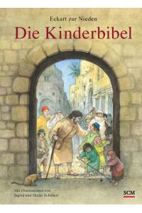 Die Kinderbibel.   - Eckart zur Nieden. Mit Ill. von Ingrid und Dieter Schubert / SCM Kläxbox
