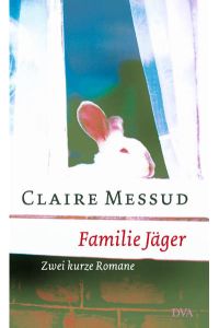 Familie Jäger: Zwei kurze Romane - signiert