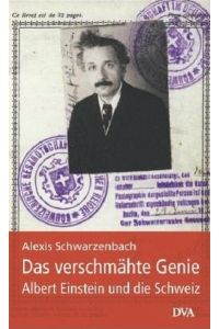 Das verschmähte Genie  - Albert Einstein und die Schweiz