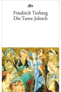 Die Tante Jolesch oder Der Untergang des Abendlandes in Anekdoten - bk836