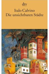 Die unsichtbaren Städte : Roman.   - Deutsch von Heinz Riedt.