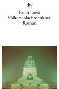 Völkerschlachtdenkmal : Roman.   - dtv ; 12533