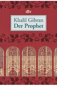 Der Prophet.   - Khalil Gibran. Aus dem Engl. von Giovanni und Ditte Bandini