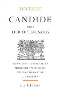Candide oder der Optimismus.   - Aus dem Französischen von Ilse Lehmann.Mit einem Nachwort von Harald Weinrich / Kleine Bibliothek der Weltweisheit 12 / dtv 34252.