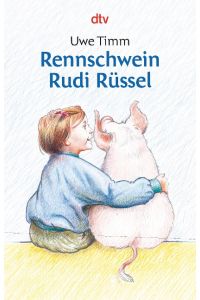 Rennschwein Rudi Rüssel.   - Illustr.: Gunnar Matysiak.