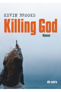 Killing god : Roman. Aus dem Engl. von Uwe-Michael Gutzschhahn