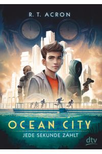 Ocean City - Jede Sekunde zählt: Ausgezeichnet mit dem Leipziger Lesekompass 2018 (Die Ocean City-Reihe, Band 1)