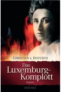 Das Luxemburg-Komplott: Roman
