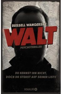 Walt : Psychothriller.   - Russell Wangersky ; aus dem kanadischen Englisch von Frauke Czwikla / Knaur ; 51742
