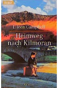 Heimweg nach Kilmoran.   - Roman. Aus dem Englischen von Petra Hrabak und Rita Seuß. - (=Knaur  61145).
