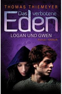 Das verbotene Eden: Logan und Gwen: Roman (Die Eden-Trilogie, Band 2)
