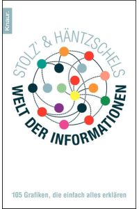 [Welt der Informationen] Stolz & Häntzschels Welt der Informationen : 105 Grafiken, die einfach alles erklären.   - Matthias Stolz ; Ole Häntzschel, Knaur ; 78479
