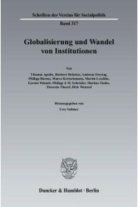 Globalisierung und Wandel von Institutionen.   - Verein für Socialpolitik: Schriften des Vereins für Socialpolitik ; N.F., Bd. 317
