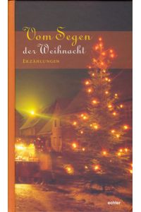 Vom Segen der Weihnacht : Erzählungen.