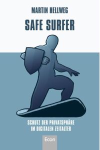 Safe Surfer - 52 Tipps zum Schutz ihrer Privatsphäre im digitalen Zeitalter - bk46