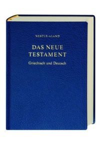 Das Neue Testament: Griechisch und Deutsch