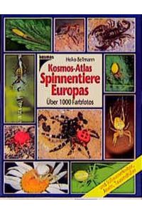 Kosmos-Atlas Spinnentiere Europas  - Und Süsswasserkrebse, Asseln, Tausendfüssler