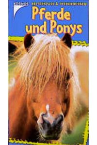 Pferde und Ponys.   - - (=Kosmos Reiterspaß und Pferdewissen).