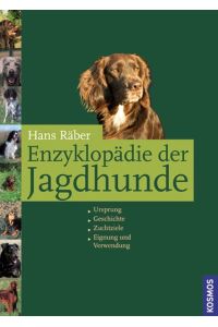 Enzyklopädie der Jagdhunde (Gebundene Ausgabe)von Hans Räber (Autor)