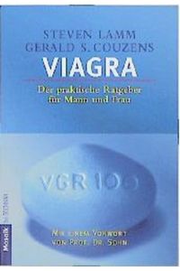 Viagra  - : d. prakt. Ratgeber für Mann u. Frau / aus d. Amerikan. von Gabriele Ginskey...