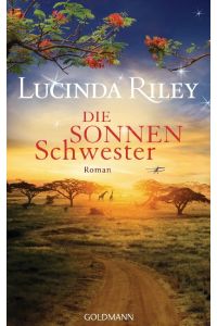Die Sonnenschwester. Roman  - Deutsch von Sonja Hauser, Sibylle Schmidt und Ursula Wulfekamp