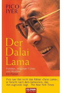 Der Dalai Lama: Politiker, religiöser Führer und Mystiker