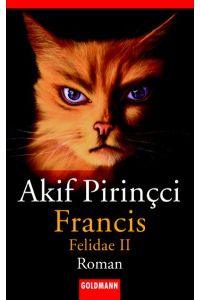 Francis  - : Felidae II ; Roman