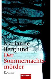 Der Sommernachtsmörder : Roman.   - Aus dem Schwed. von Gabriele Haefs / Goldmann ; 45416