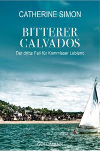Bitterer Calvados - Der dritte Fall für Kommissar Leblanc - bk2124