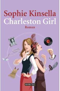 Charleston Girl : Roman.   - Aus dem Engl. von Jörn Ingwersen