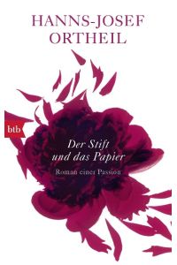 Der Stift und das Papier - Roman einer Passion - bk725