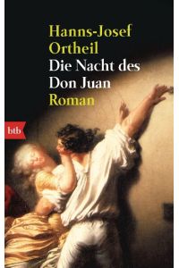 Die Nacht des Don Juan.   - Roman. - (=[Goldmann], 72478: btb).