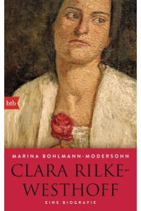 Clara Rilke-Westhoff. Eine Biographie.