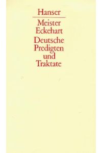 Meister Eckehart. Deutsche Predigten und Traktate.
