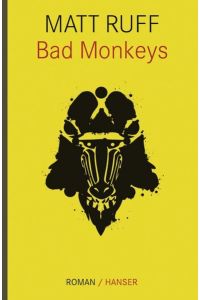 Bad Monkeys. Roman - signiert (bookplate)